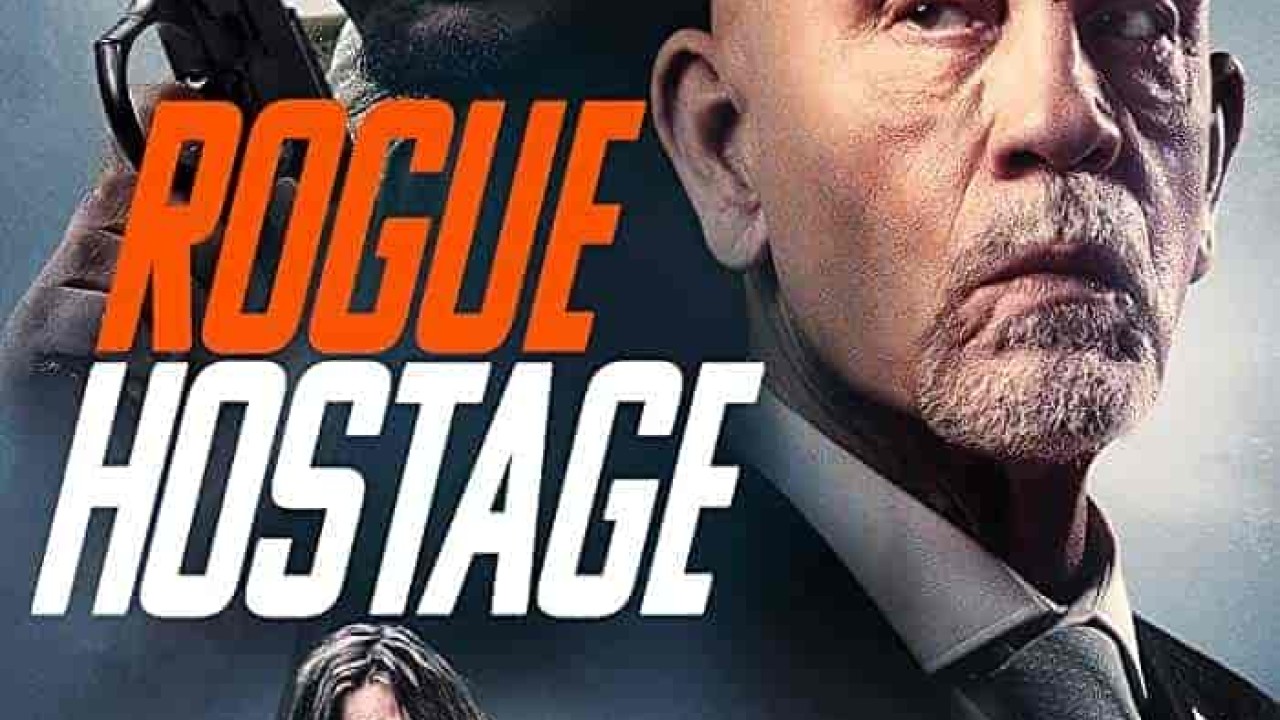 فيلم Rogue Hostage 2021 مترجم اون لاين