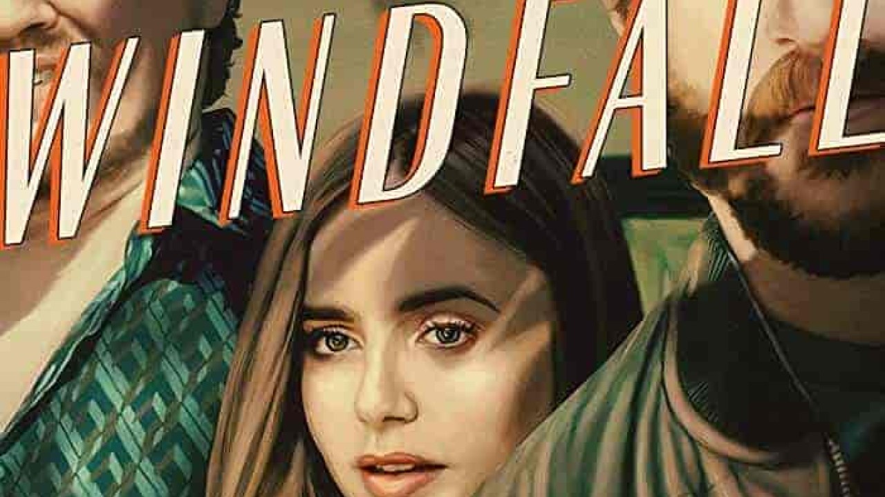 فيلم Windfall 2022 مترجم اون لاين