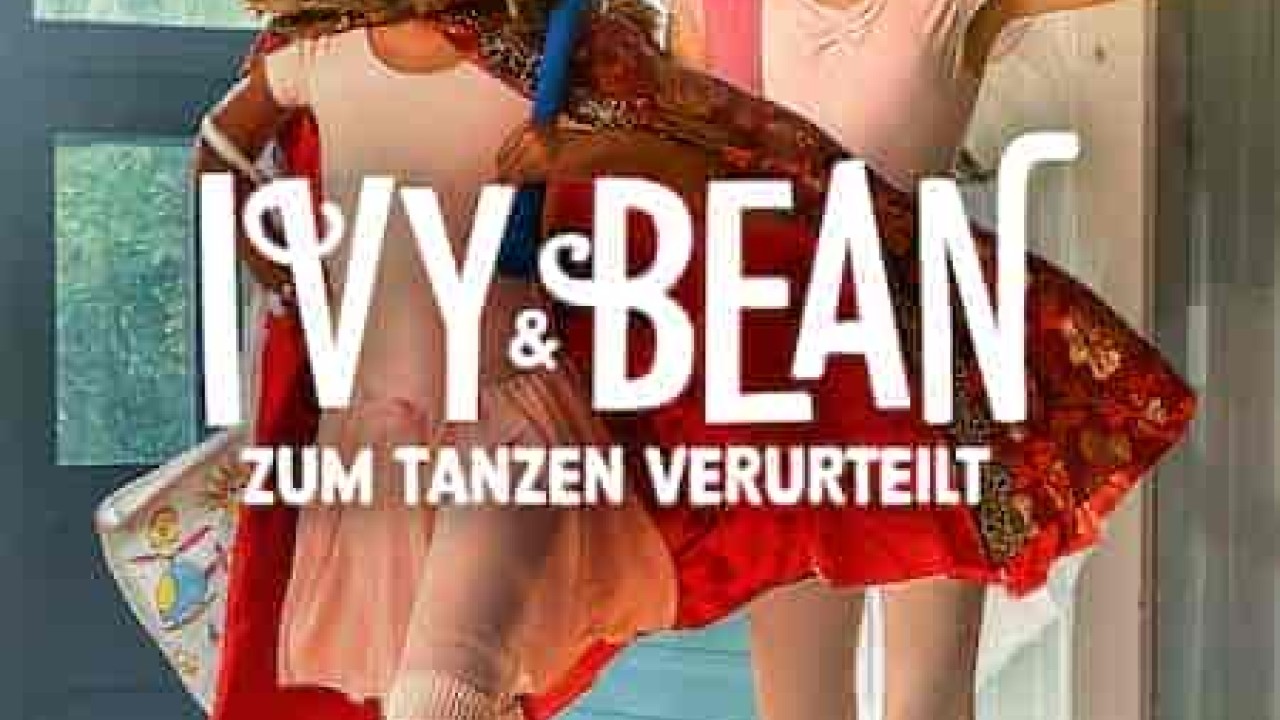 فيلم Ivy + Bean: Doomed to Dance 2022 مترجم اون لاين