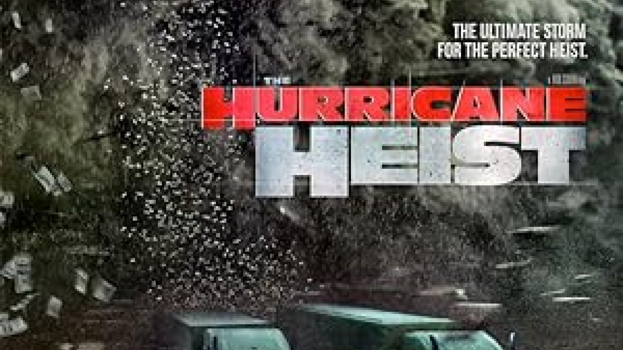 فيلم The Hurricane Heist 2018 مترجم