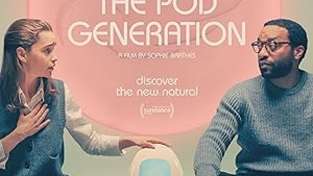 فيلم The Pod Generation 2023 مترجم اون لاين