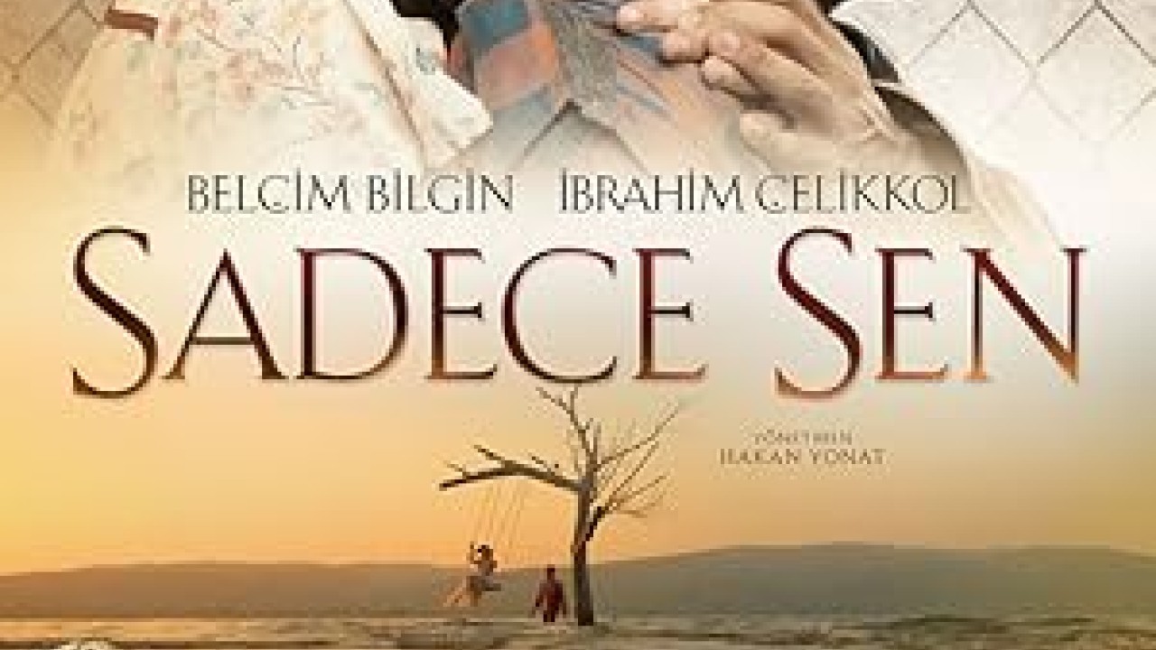 فيلم وحدك انت Sadece Sen 2014 مترجم اون لاين